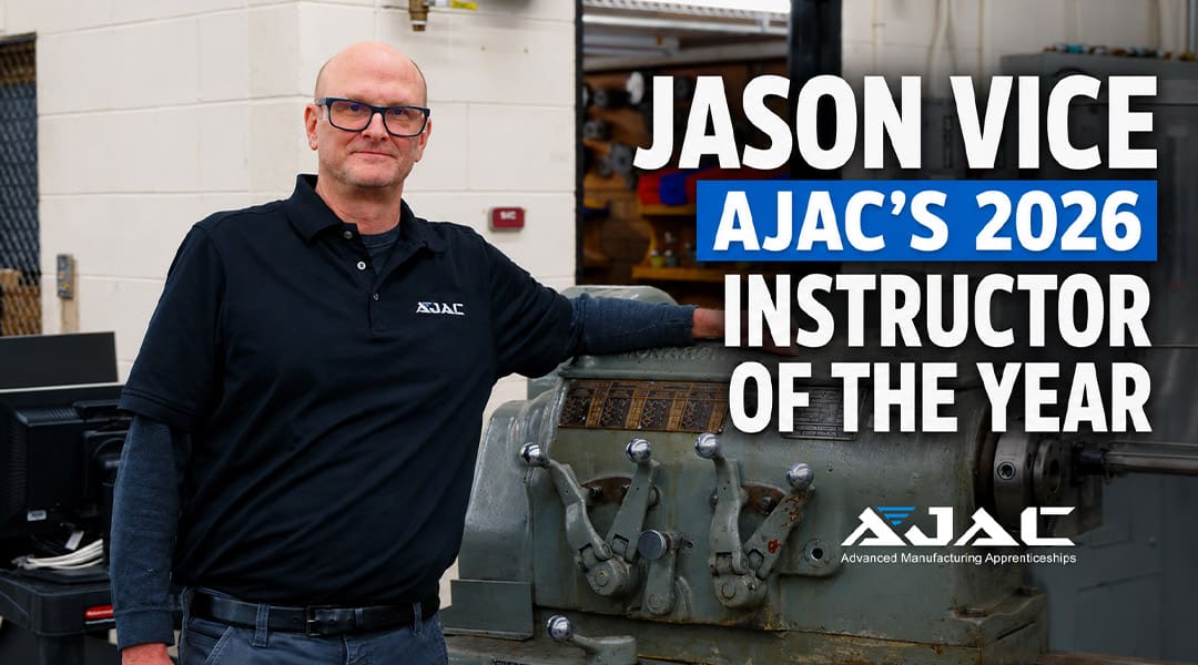 Since joining AJAC in 2012, Jason has taught nearly every course in our Machinist Apprenticeship, helping thousands of apprentices build the skills and confidence needed for successful careers in advanced manufacturing.